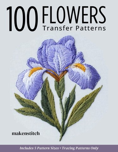 100 Flowers Transfer Patterns for Hand Embroidery E-Book